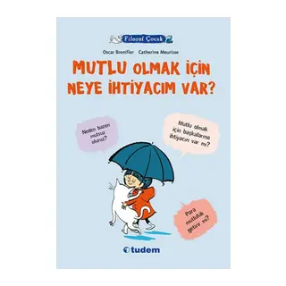 Filozof Çuk - Mutlu Olmak İçin Neye İhtiyacım Var?