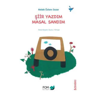 Şiir Yazdım Masal Sandım