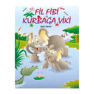 Fil Fibi ile Kurbağa Viki