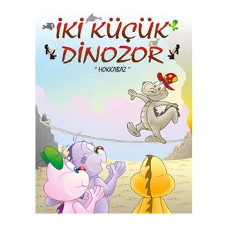 İki Küçük Dinozor - Hokkabaz