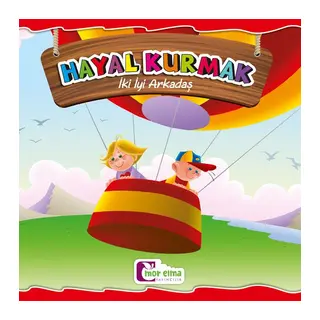 İki İyi Arkadaş - Hayal Kurmak