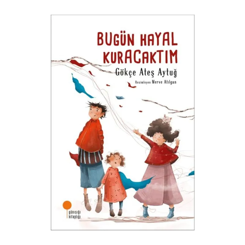 Bugün Hayal Kuracaktım