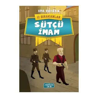 İz Bırakanlar - Sütçü İmam
