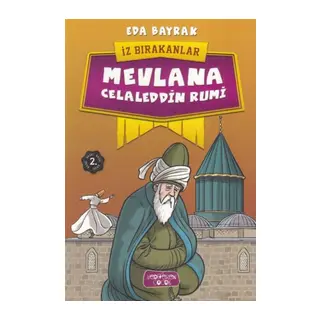 Mevlana Ceddin Rumi - İz Bırakanlar