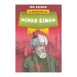 Mimar Sinan - İz Bırakanlar