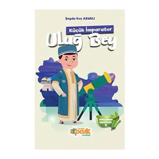 Müslüman Mucitler 5 - (Küçük İmparator) Uluğ Bey