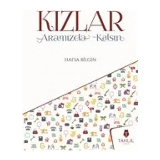 Kızlar Aramızda Kalsın