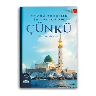 Peygamberime İnanıyorum Çünkü