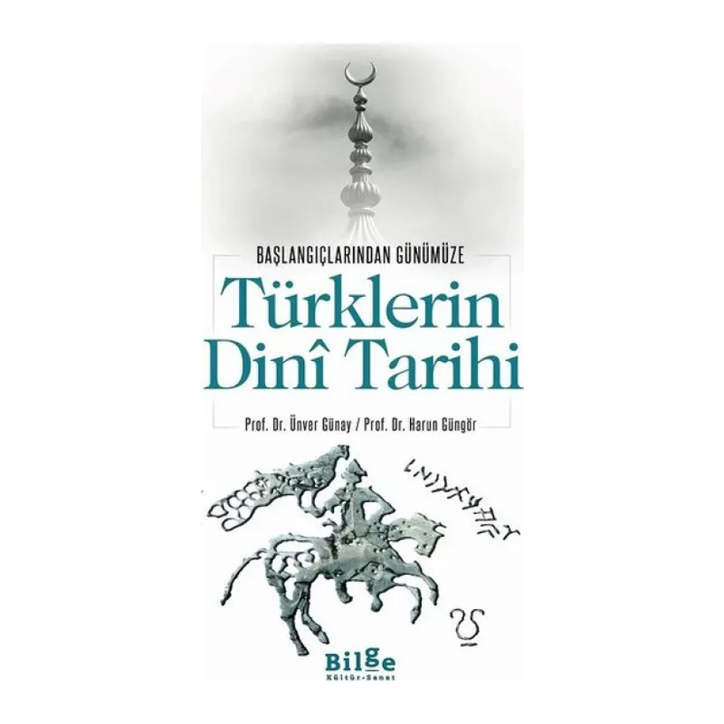 Türklerin Dini Tarihi - Başlangıçlarından Günümüze