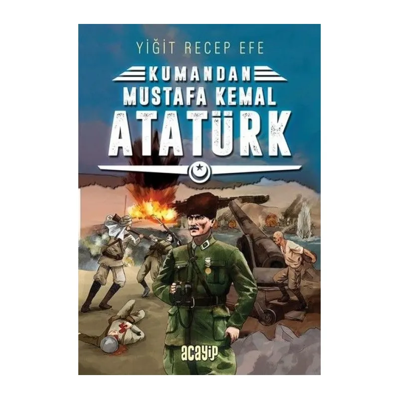 Kumandan - Mustafa Kemal Atatürk