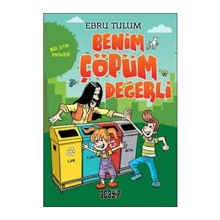 Benim üm Değerli - Bir Atık Projesi