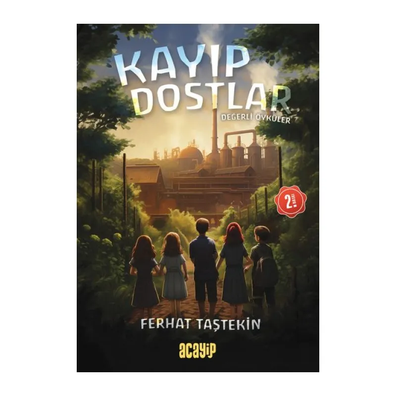 Kayıp Dostlar - Değerli Öyküler