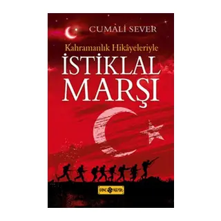 Kahramanlık Hikayeleriyle İstiklal Marşı