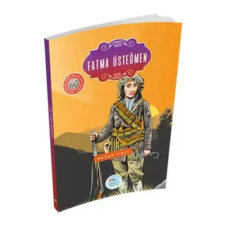 Büyük Kahramanlar - Fatma Üsteğmen