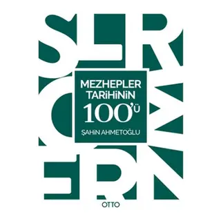 Mezhepler Tarihinin 100'ü