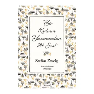 Bir Kadının Yaşamından 24 Saat (Bez Ciltli)