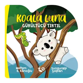 Koala Luna - Gürültücü Tırtıl