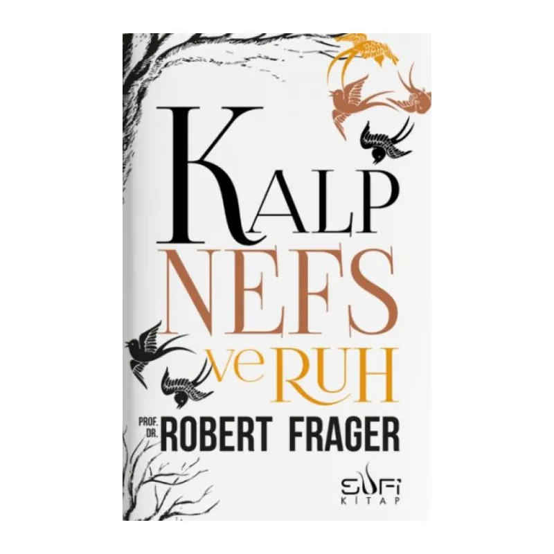 Kalp Nefs ve Ruh