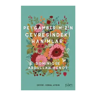 Peygamberimizin Çevresindeki Hanımlar