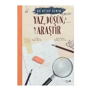 Bu Senin - Yaz, Düşün, Araştır