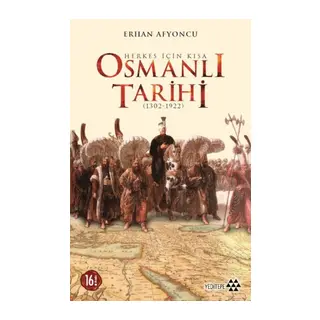 Herkes İçin Kısa Osmanlı Tarihi