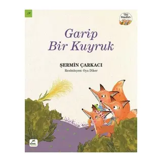 Tilki Masalları 3 - Garip Bir Kuyruk