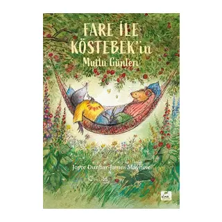 Fare ile Köstebek’in Mutlu Günleri