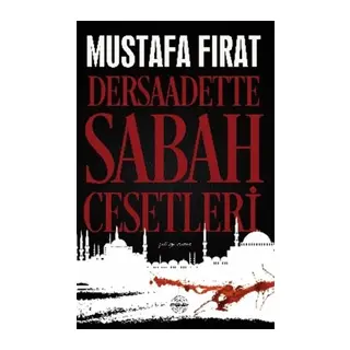 Dersaadette Sabah Cesetleri