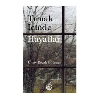 Tırnak İçinde Hayatlar