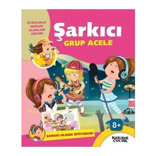 Şarkıcı Grup Acele - Şarkıcı Olmak İstiyorum