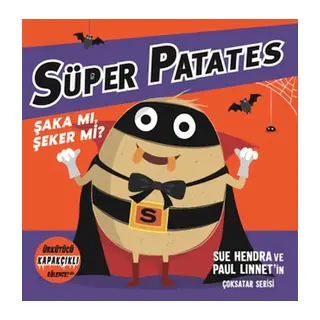 Süper Patates - Şaka Mı, Şeker Mi? Kapakçıklı Eğlence