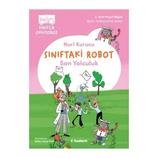 Sınıftaki Robot: Son Yolculuk