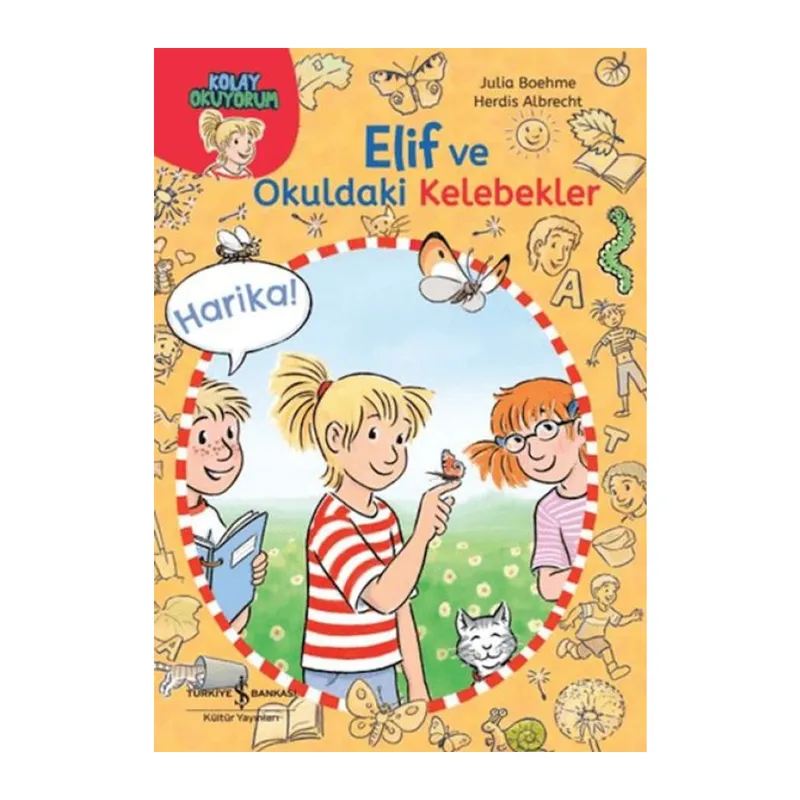 Elif ve Okuldaki Kelebekler-Kolay Okuyorum