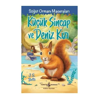 Küçük Sincap ve Deniz Kızı - Söğüt Ormanı Maceraları