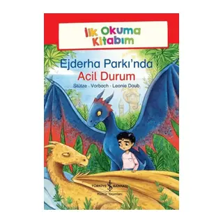 Ejderha Parkı’nda Acil Durum - İlk Okuma Kitabım