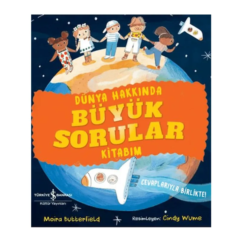 Dünya Hakkında Büyük Sorular Kitabım