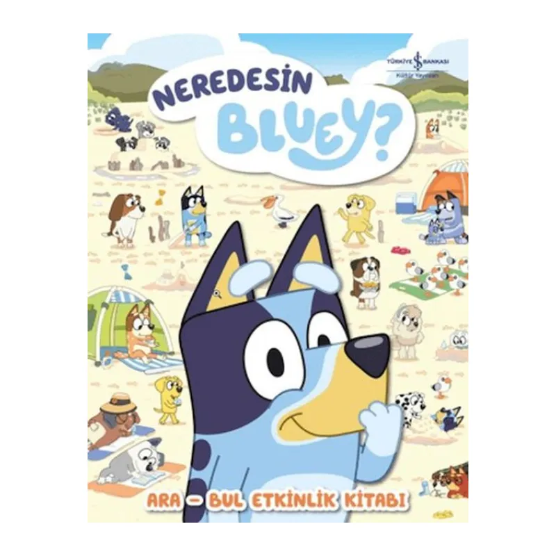 Neredesin Bluey? - Ara Bul Etkinlik Kitabı