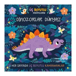Dinozorlar Dünyası - Üç Boyutlu Hikâyelerim