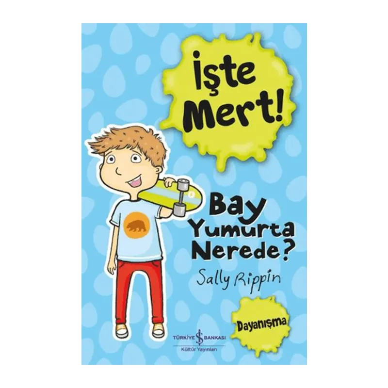 İşte Mert - Bay Yumurta Nerede?