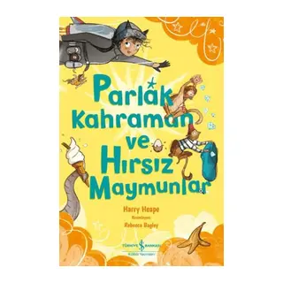Parlak Kahraman ve Hırsız Maymunlar