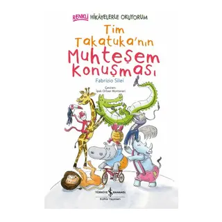 Tim Takatuka'nın Muhteşem Konuşması Renkli Hikâyelerle Okuyorum