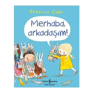 Merhaba, Arkadaşım!
