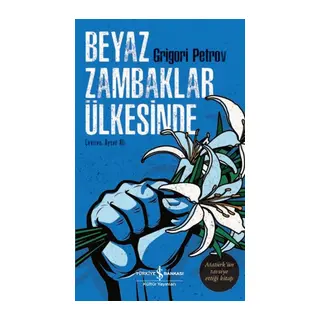 Beyaz Zambaklar Ülkesinde