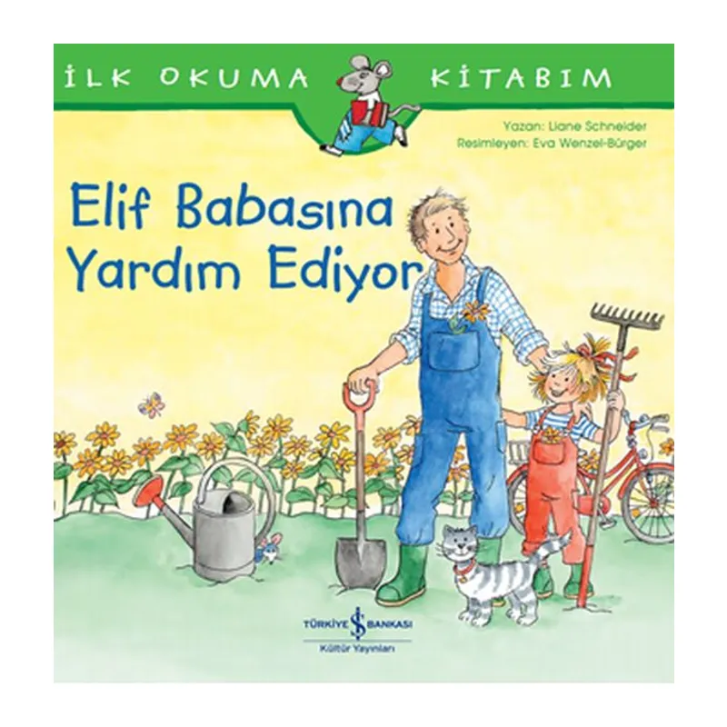 Elif Babasına Yardım Ediyor - İlk Okuma Kitabım