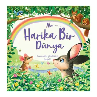 Ne Harika Bir Dünya