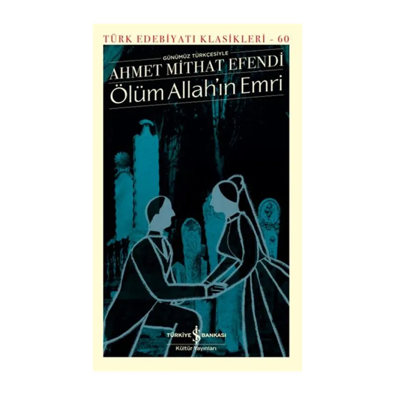 Ölüm Allah’ın Emri - Türk Edebiyatı Klasikleri