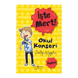 İşte Mert! - Okul Konseri - Özgüven