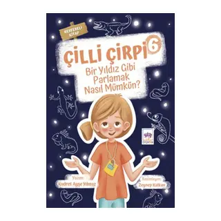 Çilli Çirpi 6 - Bir Yıldız Gibi Parlamak Nasıl Müün