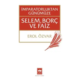 İmparatorluktan Günümüze Selem, Borç ve Faiz