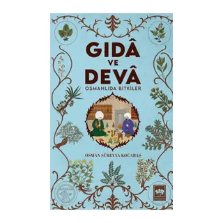 Gıdâ ve Devâ Osmanlıda ler